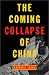 The Coming Collapse of China