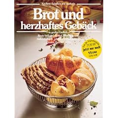 Brot und herzhaftes Geb�ck. Kochen, k�stlich wie noch nie