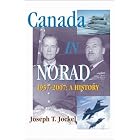 Click here to buy Canada in NORAD, 1957-2007: A History (Queen's Policy Studies) by  Joseph T. Jockel.