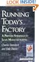 Running Today's Factory: A Proven Strategy for Lean Manufacturing