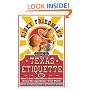 Kinky Friedman's Guide to Texas Etiquette: Or How to Get to Heaven or Hell Without Going Through Dallas-Fort Worth