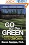 Go for the Green : Leadership Secrets from the Golf Course-The Front Nine
