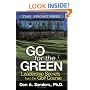 Go for the Green : Leadership Secrets from the Golf Course-The Front Nine