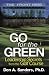 Book Go for the Green : Leadership Secrets from the Golf Course-The Front Nine