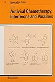 Antiviral chemotherapy, interferons and vaccines