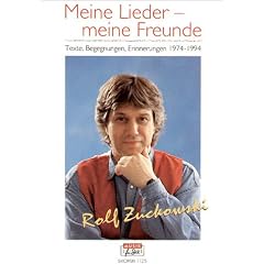 Meine Lieder, meine Freunde: Texte, Begegnungen, Erinnerungen 1974 - 1994