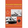 Slaughterhouse: The Handbook of the Eastern Front