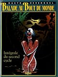Balade au bout du monde : Intégrale du second cycle
