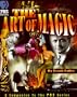 The Art of Magic: The Companion to the Pbs Special