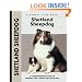 Shetland Sheepdog: A Comprehensive Guide to Owning and Caring for Your Dog (Kennel Club Dog Breed Series)