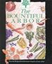 The Bountiful Arbor: A Collection of Favorite Recipes Gathered from Our Members.