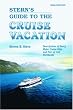 Stern's Guide to the Cruise Vacation (2006 Edition)