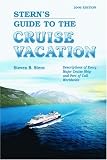 Stern's Guide to the Cruise Vacation (2006 Edition)