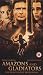 Amazons And Gladiators [VHS] [2001]