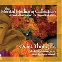 Quiet Thoughts: Guided Meditation for Stress Reduction, helping you to slow down the thinking process