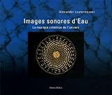 Images sonores d'Eau : La musique créatrice de l'univers Images sonores d'Eau : La musique créatrice de l'univers