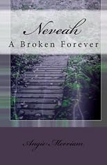 Neveah: A Broken Forever (Volume 1)