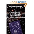 Navigating the Night Sky: How to Identify the Stars and Constellations (Patrick Moore's Practical Astronomy Series)