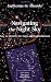 Navigating the Night Sky: How to Identify the Stars and Constellations (Patrick Moore's Practical Astronomy Series)