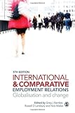 International and comparative employment relations : globalisation and change