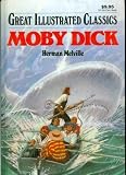 Moby Dick (GREAT ILLUSTRATED CLASSICS)