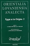 Egypt at its Origins 2: Proceedings of the International Conference 