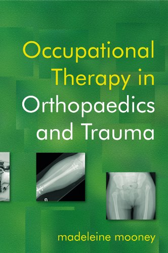 Occupational Therapy in Orthopaedics and Trauma