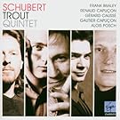 Schubert : Quintette 