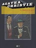 Agatha Christie, Tome 19 : La Maison du p�ril
