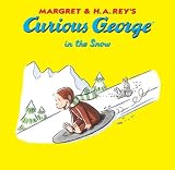  : Curious George in the Snow (Curious George (Hardback))