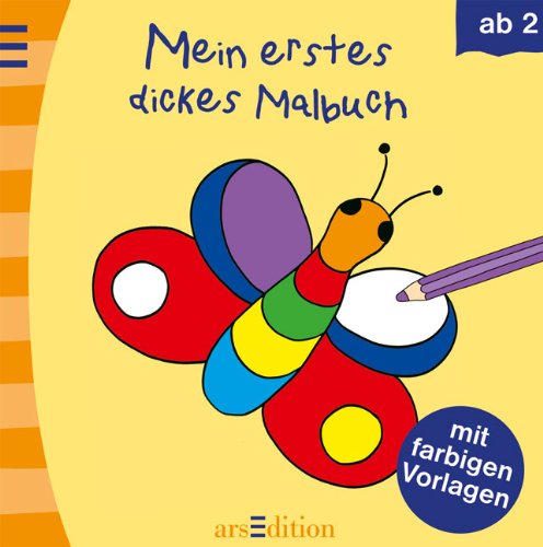 Buch - Cover Mein erstes dickes Malbuch: Malbuch mit farbigen Vorlagen ab 2 Jahre - kein Autor - arsEdition