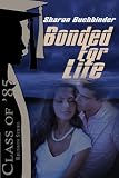 Bonded for Life (Class of '85)