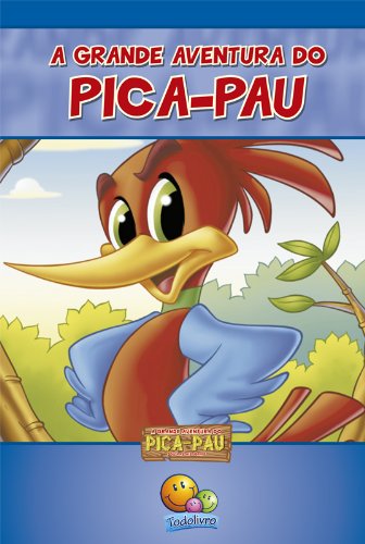 Clássicos Todolivro: Pica-pau (Portuguese Edition)