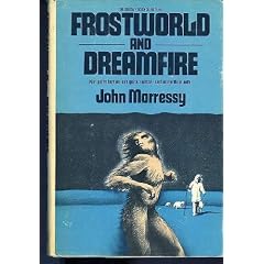 Frostworld and dreamfire