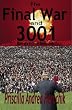 The Final War and 3001: Birth of a Political Renaissance