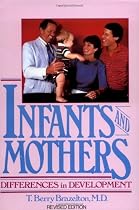 Infants and Mothers: Differences in Development
