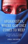 Afganistan, Where God Only Comes to Weep