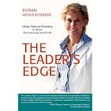 TheLeader'sEdge:UsingPersonalBrandingtoDrivePerformanceandProfit