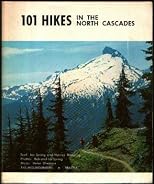 101 Hikes in the North Cascades