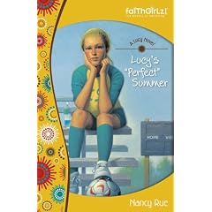 Lucy's Perfect Summer (Faithgirlz! / A Lucy Novel)