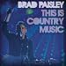 This Is Country Music by Brad Paisley