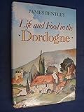 Life and food in the Dordogne