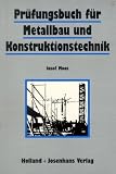 Prüfungsbuch für Metallbau und Konstruktionstechnik
