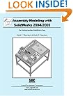 Assembly Modeling with Solidworks, 2004-2005