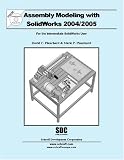 Assembly Modeling with Solidworks, 2004-2005