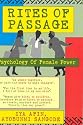 Rites of Passage: Psychology of Female Power : A Manual for Young African-American Women, Medicine Women, Priestesses and More Mature Women of spirit