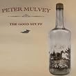 Peter Mulvey - The Good Stuff