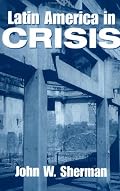 Latin America in Crisis