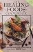 Book The Healing Foods Cookbook: 400 Delicious Recipes With Curative Power