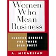 Women Who Mean Business: Success Stories of Women over Forty